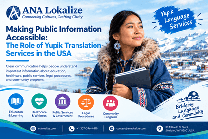 Making Public Information Accessible: The Role of Yupik Translation Services in the USA