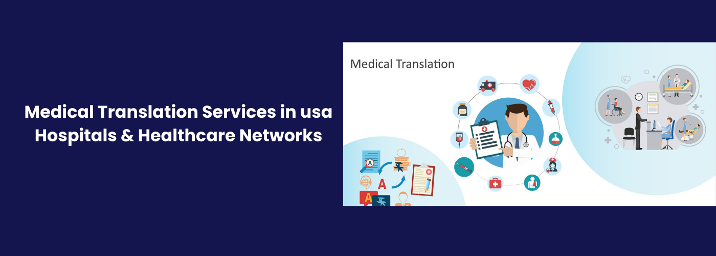 Medical Translation Services in usa  Hospitals & Healthcare Networks