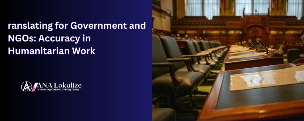 Translating for Government and NGOs: Accuracy in Humanitarian Work